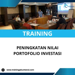 TRAINING PENINGKATAN NILAI PORTOFOLIO INVESTASI