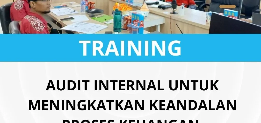 Pelatihan audit internal keuangan perusahaan