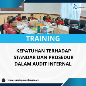 Pelatihan standar dan prosedur audit internal