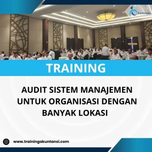 Pelatihan audit organisasi dengan banyak cabang