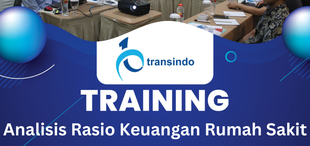 TRAINING ANALISIS RASIO KEUANGAN RUMAH SAKIT