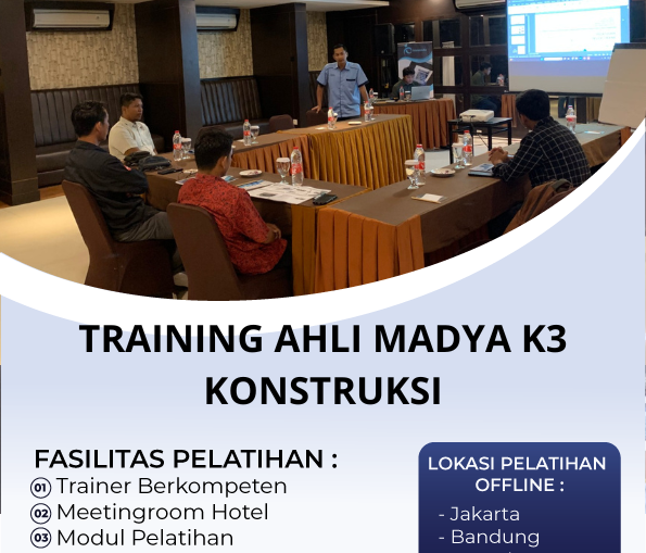 TRAINING AHLI MADYA K3 KONSTRUKSI