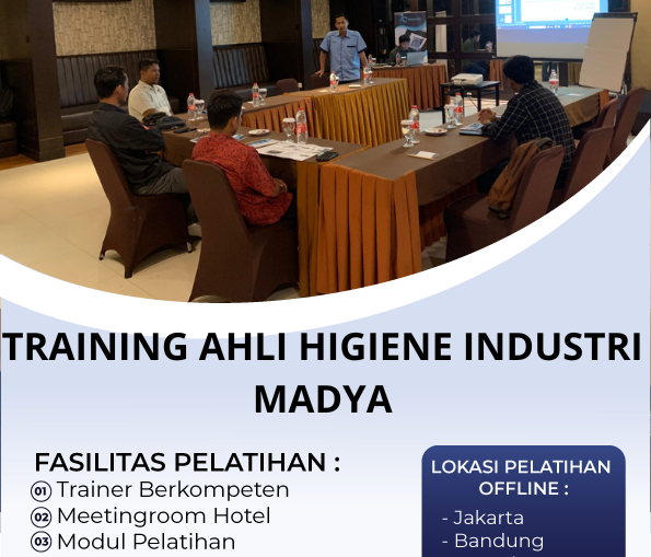 TRAINING AHLI HIGIENE INDUSTRI MADYA