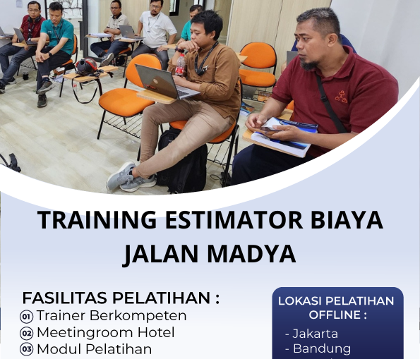 TRAINING ESTIMATOR BIAYA JALAN MADYA