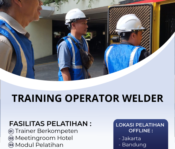 TRAINING OPERATOR WELDER
