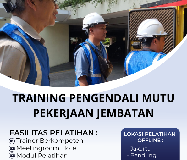 TRAINING PENGENDALI MUTU PEKERJAAN JEMBATAN