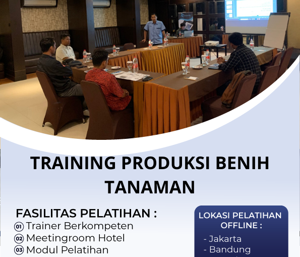TRAINING PRODUKSI BENIH TANAMAN