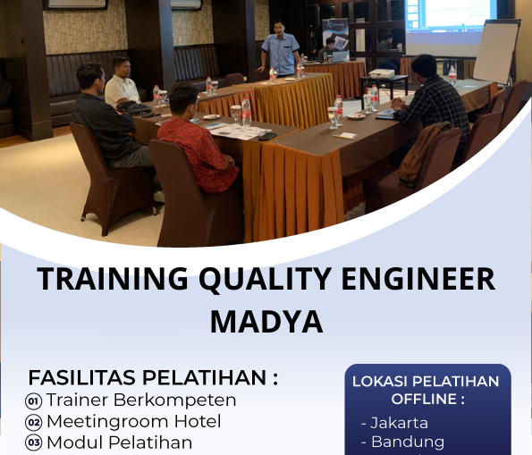 TRAINING QUALITY ENGINEER MADYA