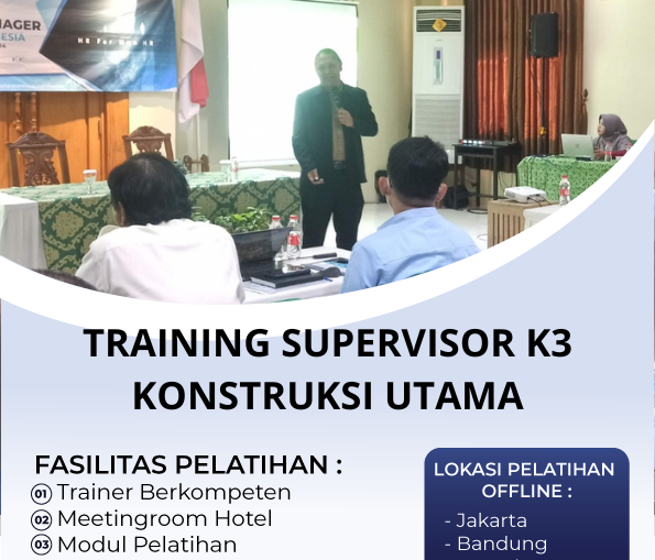 TRAINING SUPERVISOR K3 KONSTRUKSI UTAMA
