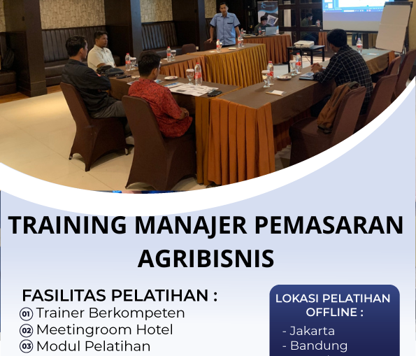 TRAINING MANAJER PEMASARAN AGRIBISNIS