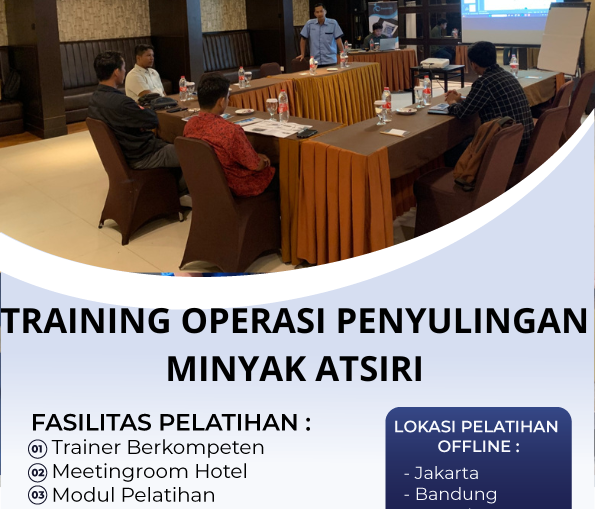 TRAINING OPERASI PENYULINGAN MINYAK ATSIRI