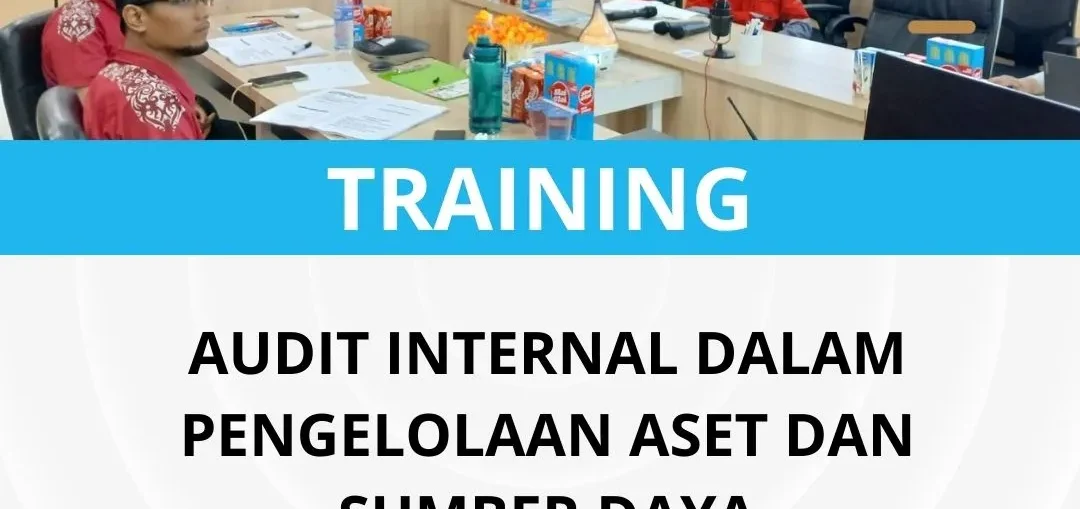 Pelatihan audit internal pengelolaan aset