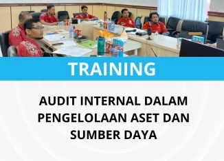 Pelatihan audit internal pengelolaan aset