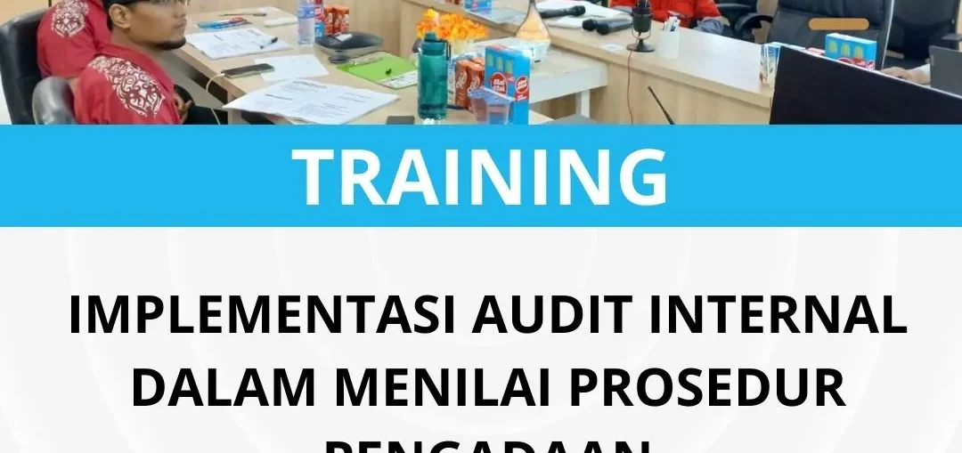Pelatihan audit pengadaan barang dan jasa