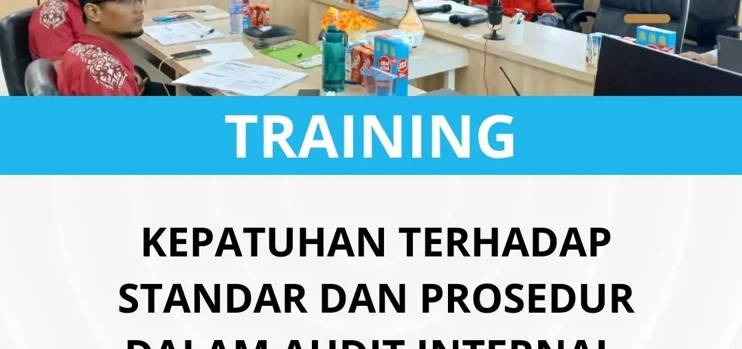 Pelatihan standar dan prosedur audit internal