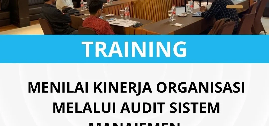 Pelatihan audit sistem manajemen dan kinerja