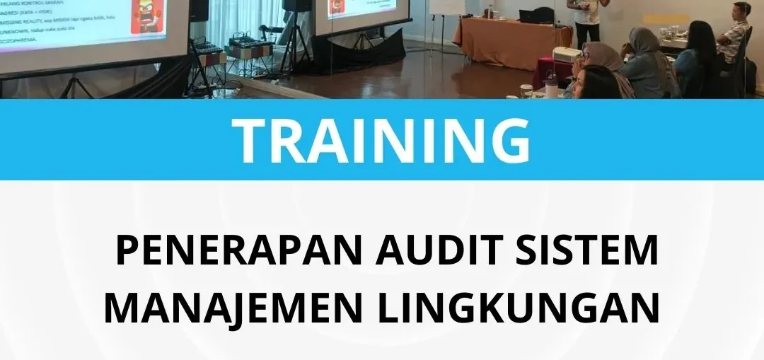 Pelatihan penerapan audit lingkungan organisasi