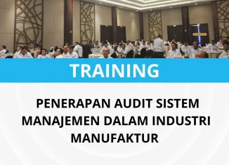 Pelatihan audit internal industri manufaktur