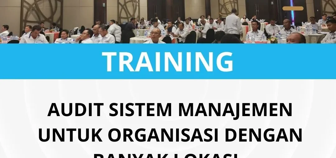 Pelatihan audit organisasi dengan banyak cabang