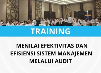 elatihan menilai efektivitas dan efisiensi sistem manajemen melalui audit