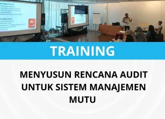 Pelatihan audit internal sistem manajemen mutu